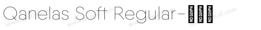Qanelas Soft Regular字体转换